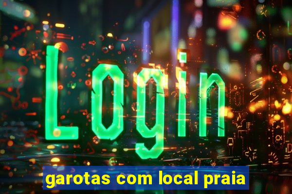 garotas com local praia